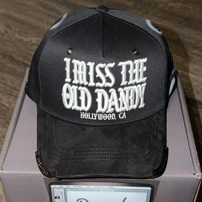 I MISS THE OLD DANDY